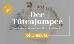 Der Tütenjumper: Befreie Dich von mentalem Ballast