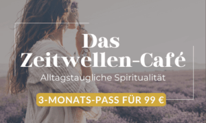 Das Zeitwellen-Café: 3-Monats-Pass